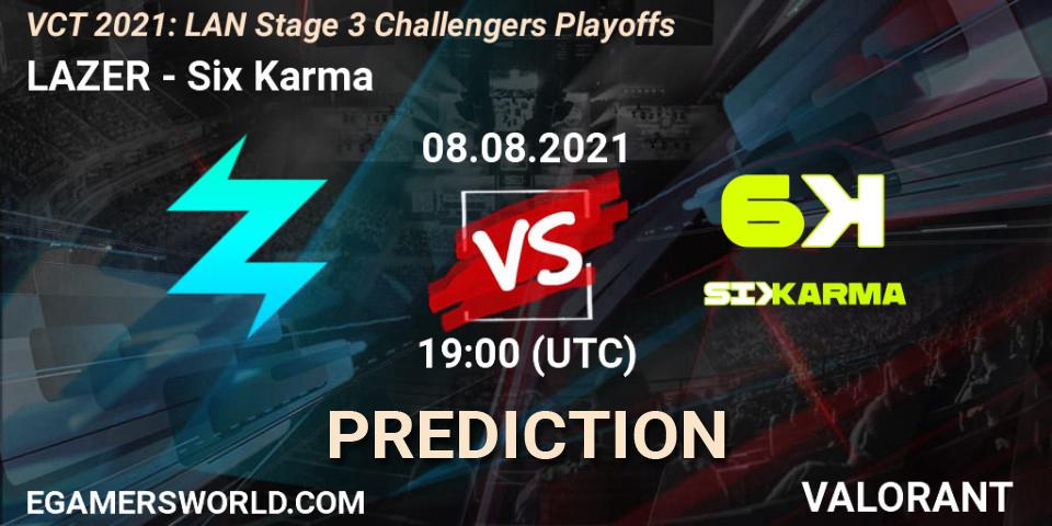 LAZER - Six Karma: ennuste. 08.08.2021 at 19:00, VALORANT, VCT 2021: LAN Stage 3 Challengers Playoffs