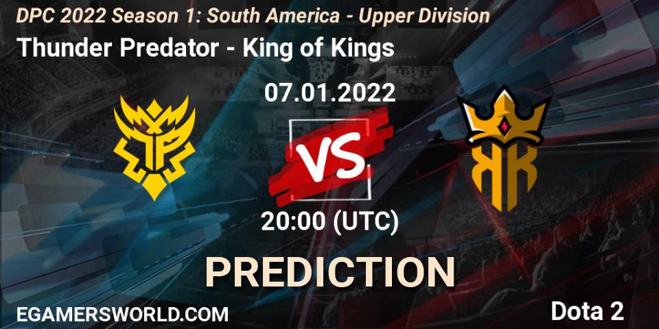 Thunder Predator - King of Kings: ennuste. 07.01.22, Dota 2, DPC 2022 Season 1: South America - Upper Division