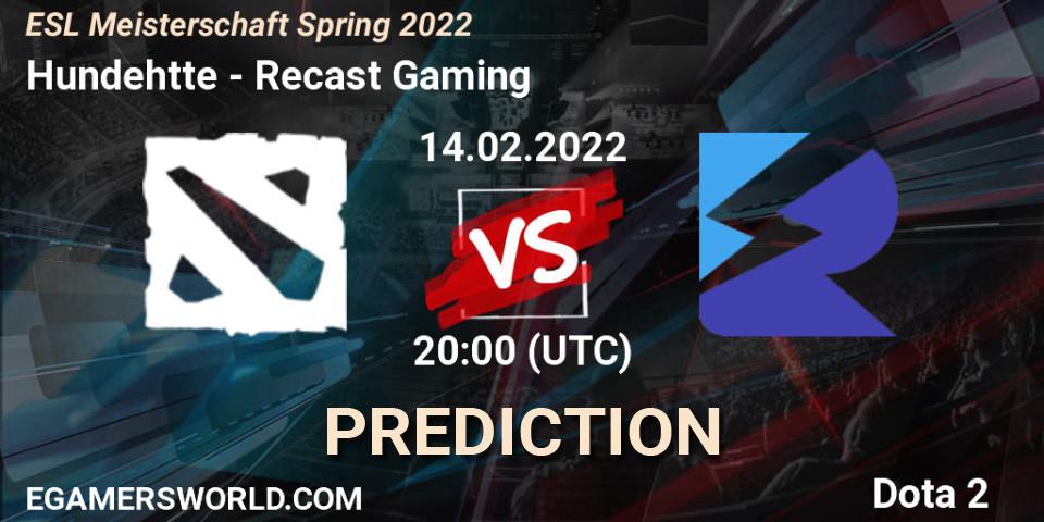 Hundehütte - Recast Gaming: ennuste. 14.02.2022 at 20:15, Dota 2, ESL Meisterschaft Spring 2022