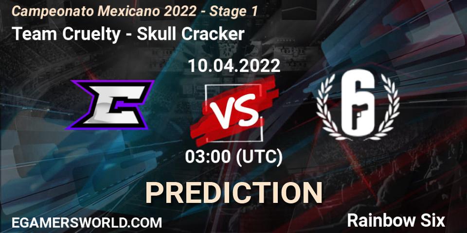 Team Cruelty - Skull Cracker: ennuste. 10.04.2022 at 02:00, Rainbow Six, Campeonato Mexicano 2022 - Stage 1