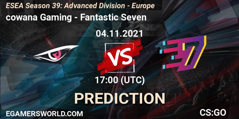 cowana Gaming - Fantastic Seven: ennuste. 04.11.2021 at 17:00, Counter-Strike (CS2), ESEA Season 39: Advanced Division - Europe