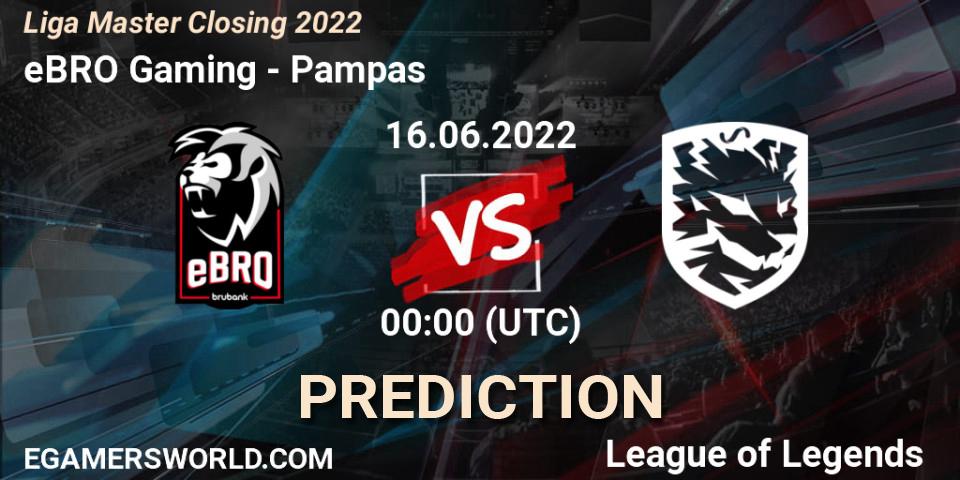 eBRO Gaming - Pampas: ennuste. 16.06.2022 at 00:00, LoL, Liga Master Closing 2022
