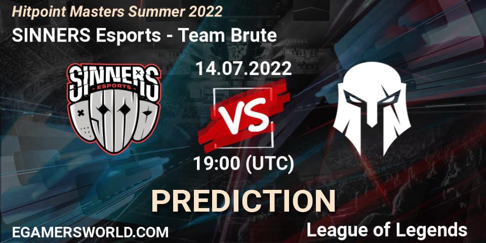 SINNERS Esports - Team Brute: ennuste. 21.07.2022 at 15:00, LoL, Hitpoint Masters Summer 2022