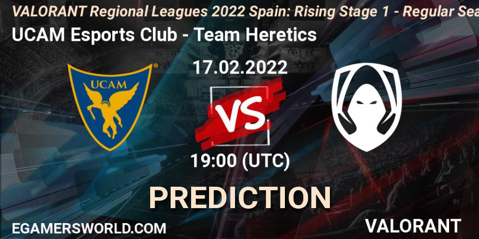 UCAM Esports Club - Team Heretics: ennuste. 17.02.2022 at 19:00, VALORANT, VALORANT Regional Leagues 2022 Spain: Rising Stage 1 - Regular Season