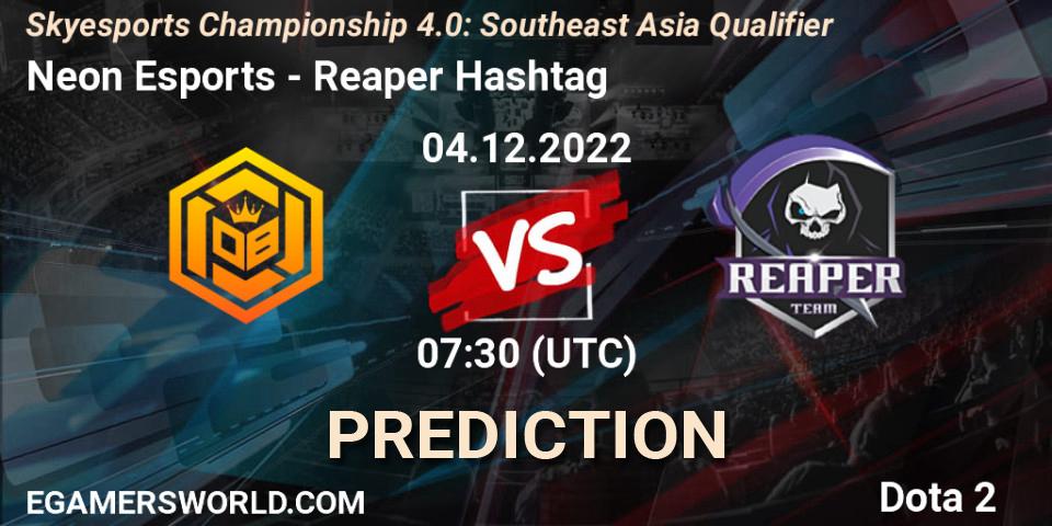 Neon Esports - Reaper Hashtag: ennuste. 04.12.2022 at 07:43, Dota 2, Skyesports Championship 4.0: Southeast Asia Qualifier