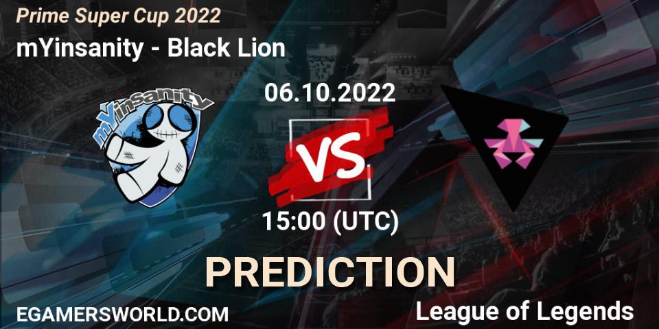 mYinsanity - Black Lion: ennuste. 06.10.2022 at 15:00, LoL, Prime Super Cup 2022
