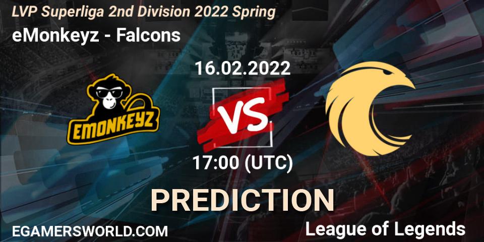 eMonkeyz - Falcons: ennuste. 16.02.2022 at 17:00, LoL, LVP Superliga 2nd Division 2022 Spring