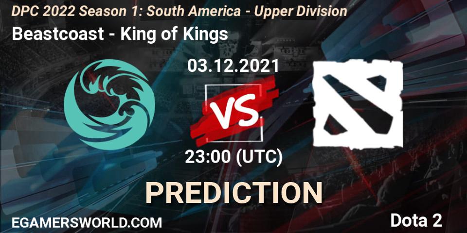 Beastcoast - King of Kings: ennuste. 03.12.2021 at 23:00, Dota 2, DPC 2022 Season 1: South America - Upper Division