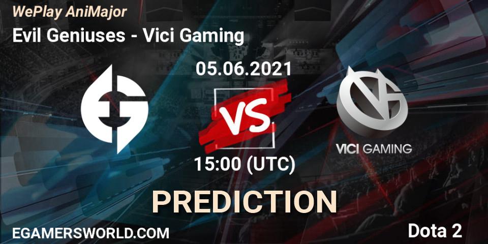 Evil Geniuses - Vici Gaming: ennuste. 05.06.2021 at 16:25, Dota 2, WePlay AniMajor 2021