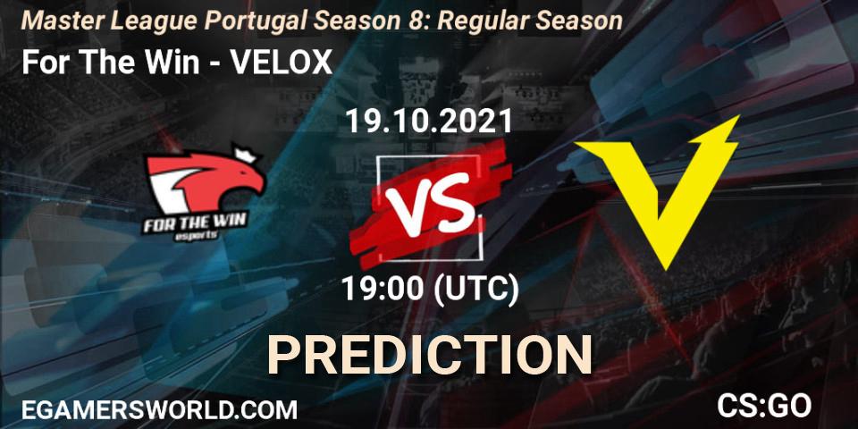 For The Win - VELOX: ennuste. 19.10.2021 at 19:00, Counter-Strike (CS2), Master League Portugal Season 8: Regular Season