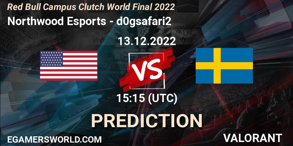 Northwood Esports - d0gsafari2: ennuste. 13.12.2022 at 15:15, VALORANT, Red Bull Campus Clutch World Final 2022