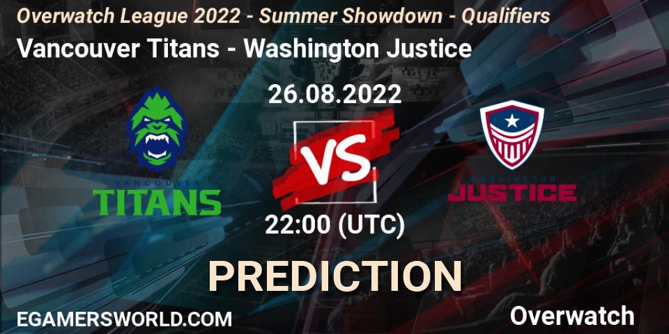 Vancouver Titans - Washington Justice: ennuste. 26.08.2022 at 22:00, Overwatch, Overwatch League 2022 - Summer Showdown - Qualifiers