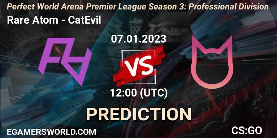 Rare Atom - CatEvil: ennuste. 07.01.2023 at 12:00, Counter-Strike (CS2), Perfect World Arena Premier League Season 3: Professional Division