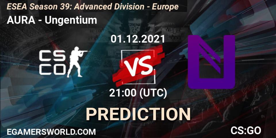AURA - Ungentium: ennuste. 01.12.21, CS2 (CS:GO), ESEA Season 39: Advanced Division - Europe
