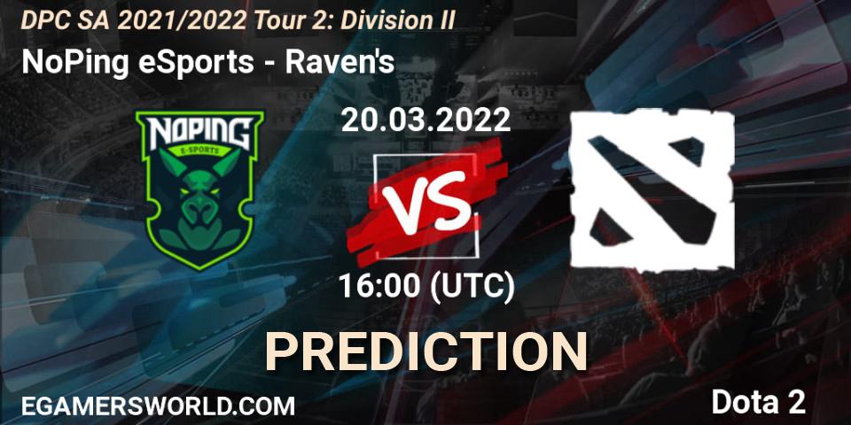 NoPing eSports - Raven's: ennuste. 20.03.2022 at 16:01, Dota 2, DPC 2021/2022 Tour 2: SA Division II (Lower)