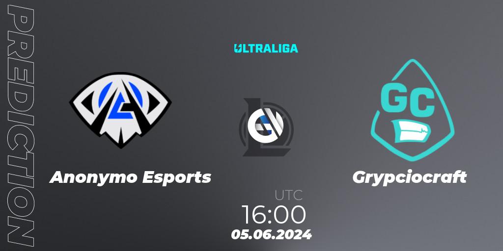 Anonymo Esports - Grypciocraft: ennuste. 05.06.2024 at 16:00, LoL, Ultraliga Season 12