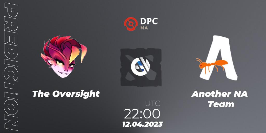 The Oversight - Another NA Team: ennuste. 12.04.23, Dota 2, DPC 2023 Tour 2: NA Division II (Lower)