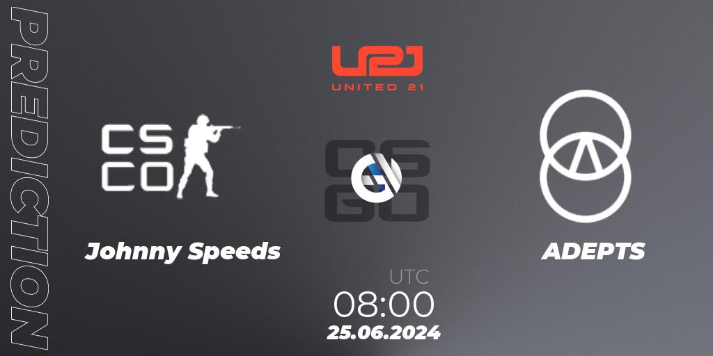 Johnny Speeds - ADEPTS: ennuste. 25.06.2024 at 08:00, Counter-Strike (CS2), United21 Season 17