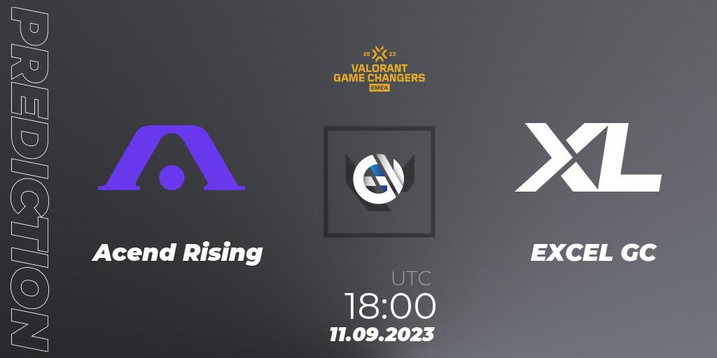 Acend Rising - EXCEL GC: ennuste. 11.09.2023 at 15:10, VALORANT, VCT 2023: Game Changers EMEA Stage 3 - Group Stage