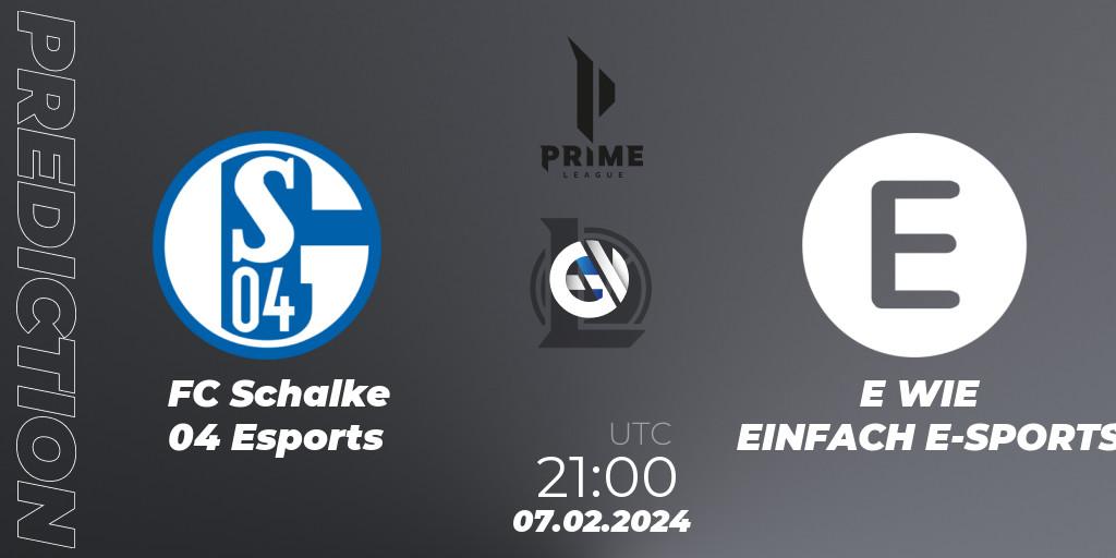 FC Schalke 04 Esports - E WIE EINFACH E-SPORTS: ennuste. 07.02.24, LoL, Prime League Spring 2024 - Group Stage