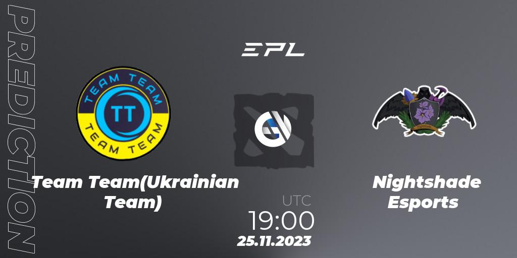 Team Team(Ukrainian Team) - Nightshade Esports: ennuste. 24.11.2023 at 10:05, Dota 2, European Pro League Season 14