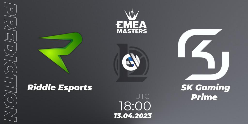 Riddle Esports - SK Gaming Prime: ennuste. 13.04.23, LoL, EMEA Masters Spring 2023 - Group Stage