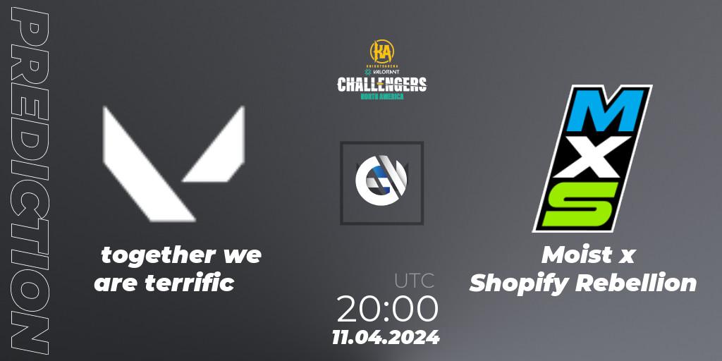 together we are terrific - Moist x Shopify Rebellion: ennuste. 11.04.2024 at 20:00, VALORANT, VALORANT Challengers 2024: North America Split 1
