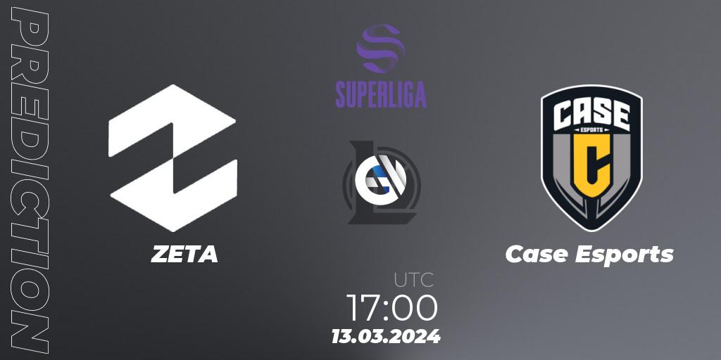 ZETA - Case Esports: ennuste. 13.03.24, LoL, Superliga Spring 2024 - Group Stage