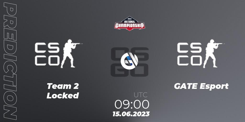 Team 2 Locked - GATE Esport: ennuste. 15.06.2023 at 09:00, Counter-Strike (CS2), ESN National Championship 2023