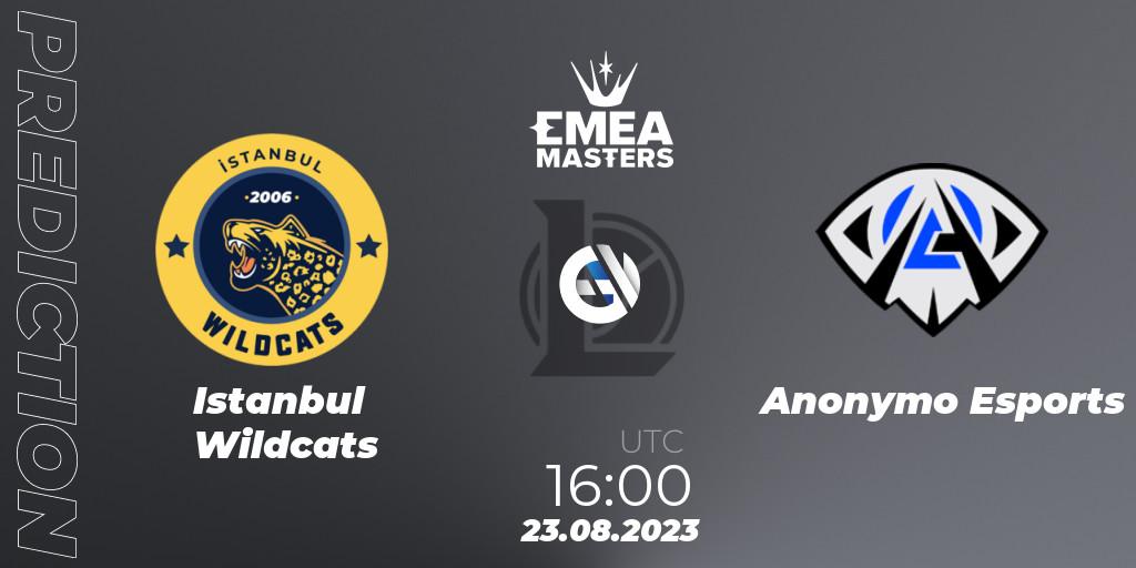 Istanbul Wildcats - Anonymo Esports: ennuste. 23.08.23, LoL, EMEA Masters Summer 2023