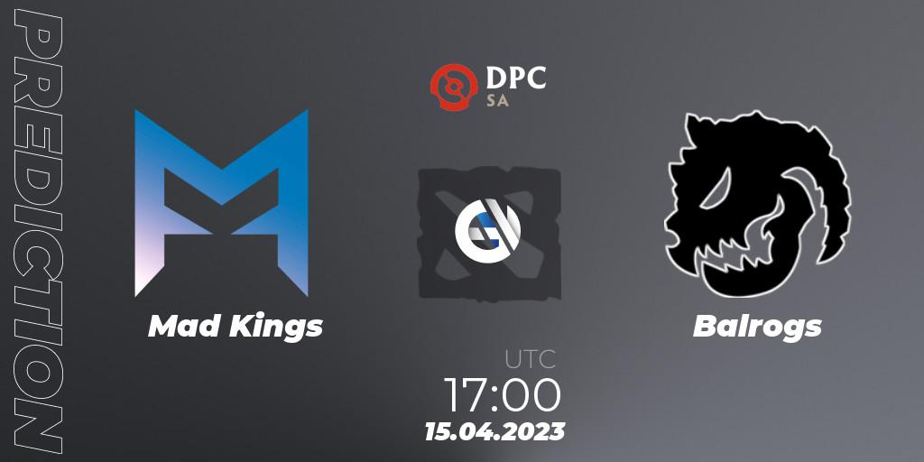 Mad Kings - Balrogs: ennuste. 15.04.23, Dota 2, DPC 2023 Tour 2: SA Division II (Lower)