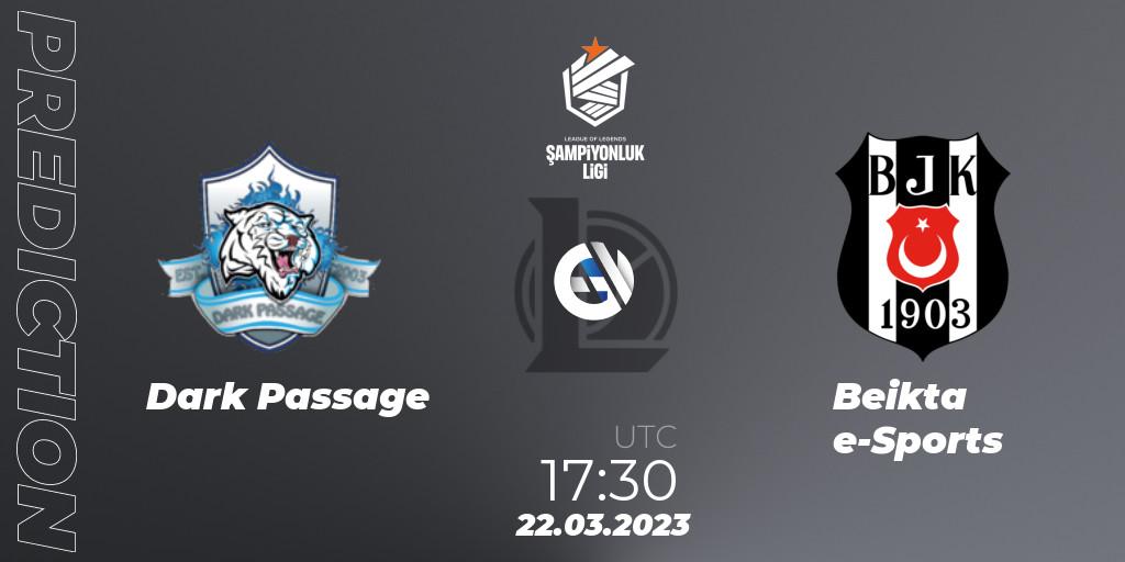 Dark Passage - Beşiktaş e-Sports: ennuste. 22.03.23, LoL, TCL Winter 2023 - Playoffs