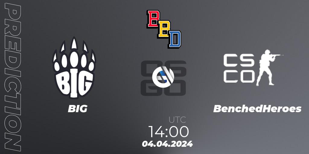 BIG - BenchedHeroes: ennuste. 04.04.24, CS2 (CS:GO), BetBoom Dacha Belgrade 2024: European Qualifier