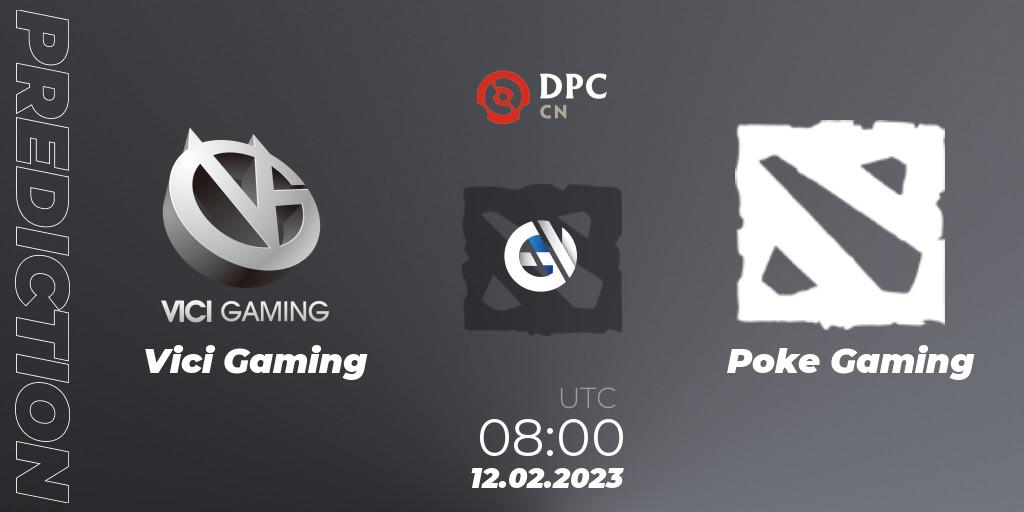 Vici Gaming - Poke Gaming: ennuste. 12.02.23, Dota 2, DPC 2022/2023 Winter Tour 1: CN Division II (Lower)