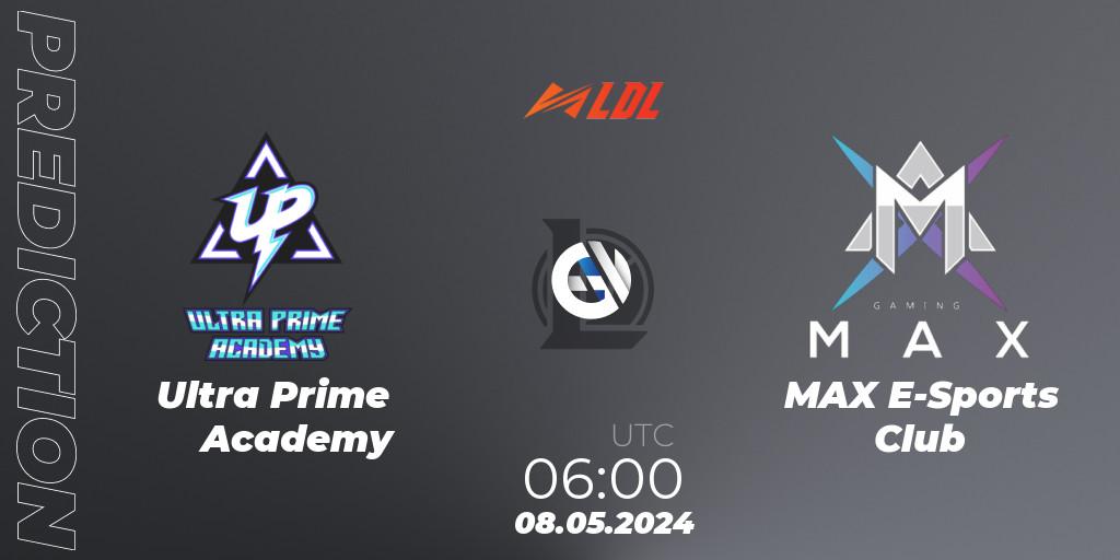Ultra Prime Academy - MAX E-Sports Club: ennuste. 08.05.24, LoL, LDL 2024 - Stage 2