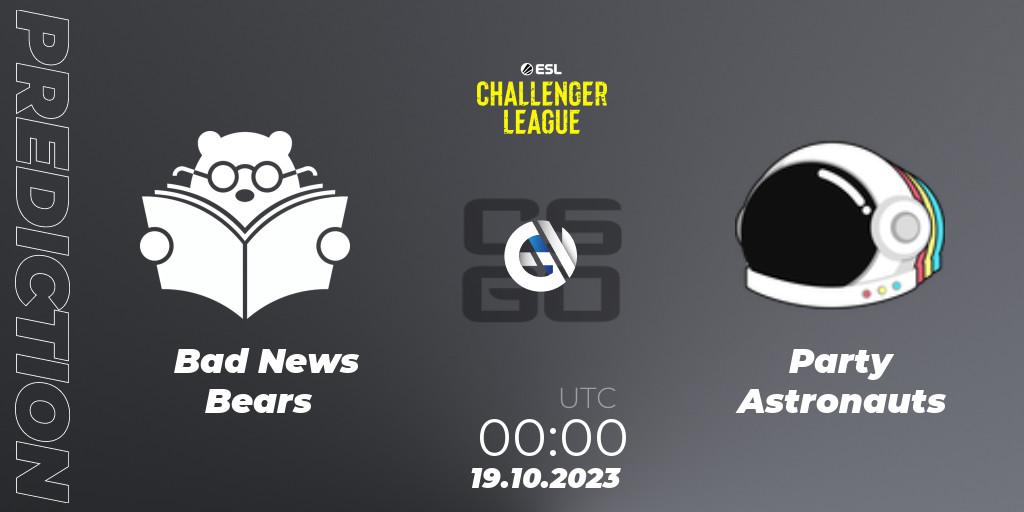 Bad News Bears - Party Astronauts: ennuste. 19.10.23, CS2 (CS:GO), ESL Challenger League Season 46: North America