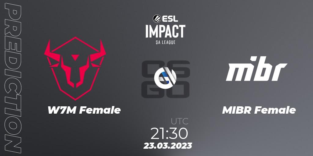 W7M Female - MIBR Female: ennuste. 23.03.23, CS2 (CS:GO), ESL Impact League Season 3: South American Division