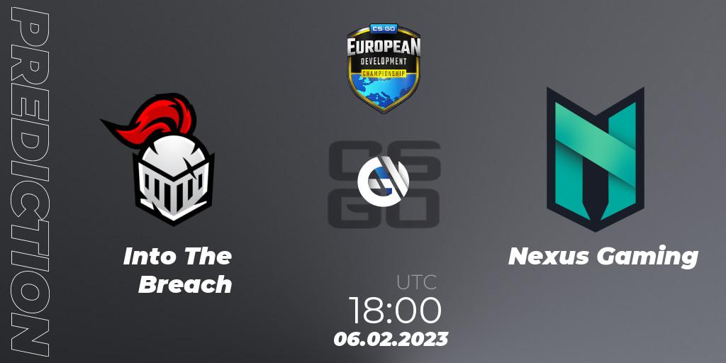 Into The Breach - Nexus Gaming: ennuste. 06.02.23, CS2 (CS:GO), European Development Championship 7 Closed Qualifier