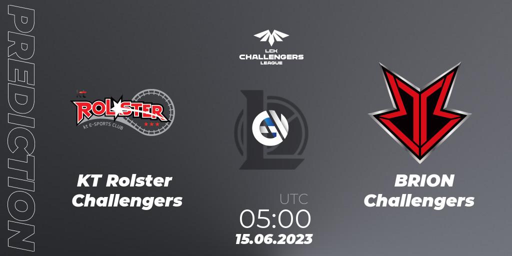 KT Rolster Challengers - BRION Challengers: ennuste. 15.06.23, LoL, LCK Challengers League 2023 Summer - Group Stage