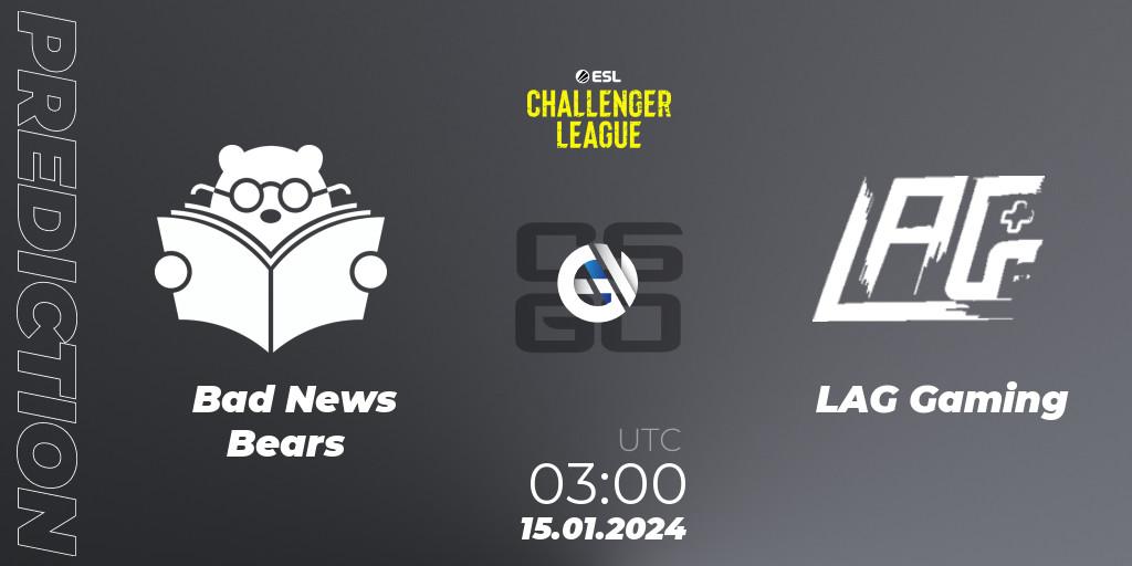Bad News Bears - LAG Gaming: ennuste. 15.01.24, CS2 (CS:GO), ESL Challenger League Season 46 Relegation: North America