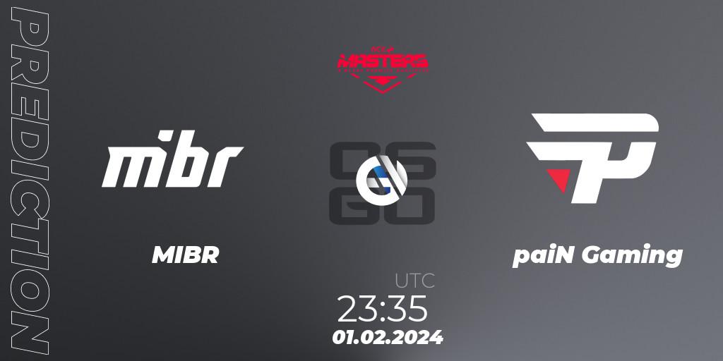 MIBR - paiN Gaming: ennuste. 01.02.2024 at 23:35, Counter-Strike (CS2), ACE South American Masters Spring 2024 - A BLAST Premier Qualifier