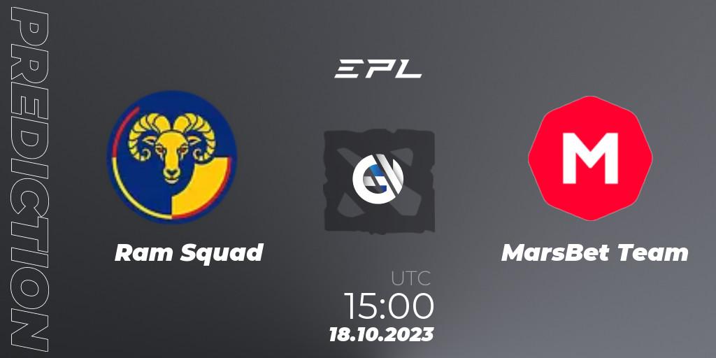 Ram Squad - MarsBet Team: ennuste. 18.10.2023 at 15:00, Dota 2, European Pro League Season 13