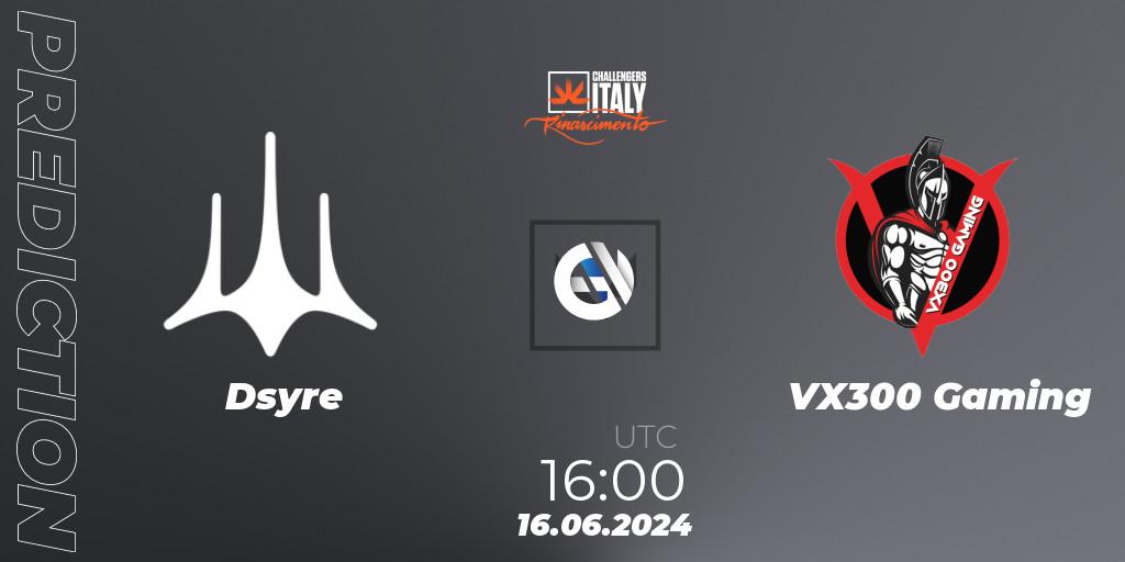 Dsyre - VX300 Gaming: ennuste. 16.06.2024 at 16:00, VALORANT, VALORANT Challengers 2024 Italy: Rinascimento Split 2