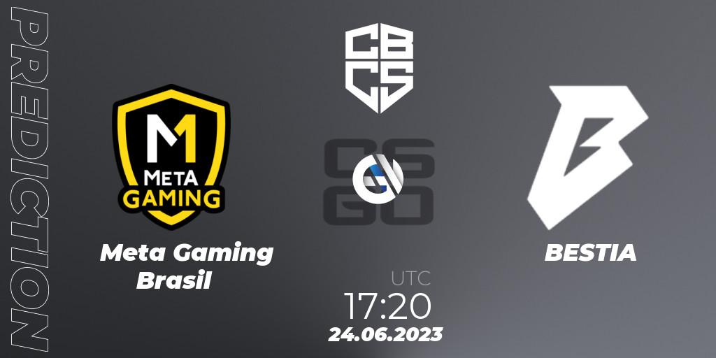 Meta Gaming Brasil - BESTIA: ennuste. 24.06.23, CS2 (CS:GO), CBCS 2023 Season 1