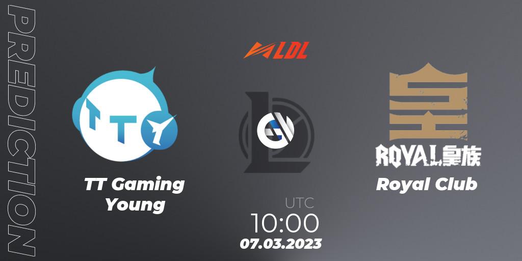 TT Gaming Young - Royal Club: ennuste. 07.03.2023 at 12:00, LoL, LDL 2023 - Regular Season