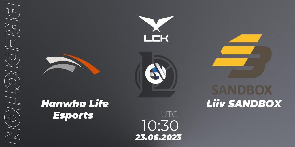 Hanwha Life Esports - Liiv SANDBOX: ennuste. 23.06.23, LoL, LCK Summer 2023 Regular Season
