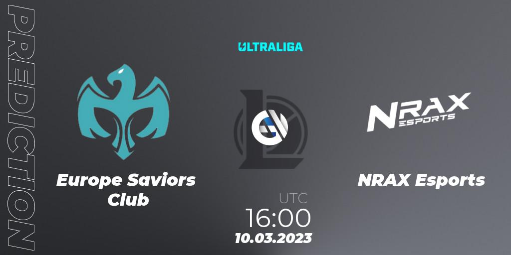 Europe Saviors Club - NRAX Esports: ennuste. 10.03.2023 at 16:00, LoL, Ultraliga 2nd Division Season 6