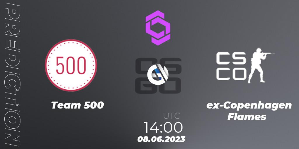 Team 500 - ex-Copenhagen Flames: ennuste. 08.06.2023 at 14:00, Counter-Strike (CS2), CCT West Europe Series 4