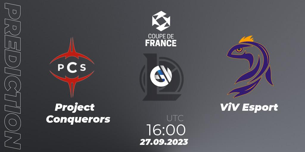 Project Conquerors - ViV Esport: ennuste. 27.09.23, LoL, Coupe de France 2023