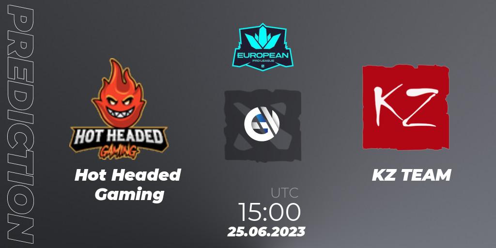 Hot Headed Gaming - KZ TEAM: ennuste. 25.06.2023 at 15:01, Dota 2, European Pro League Season 10